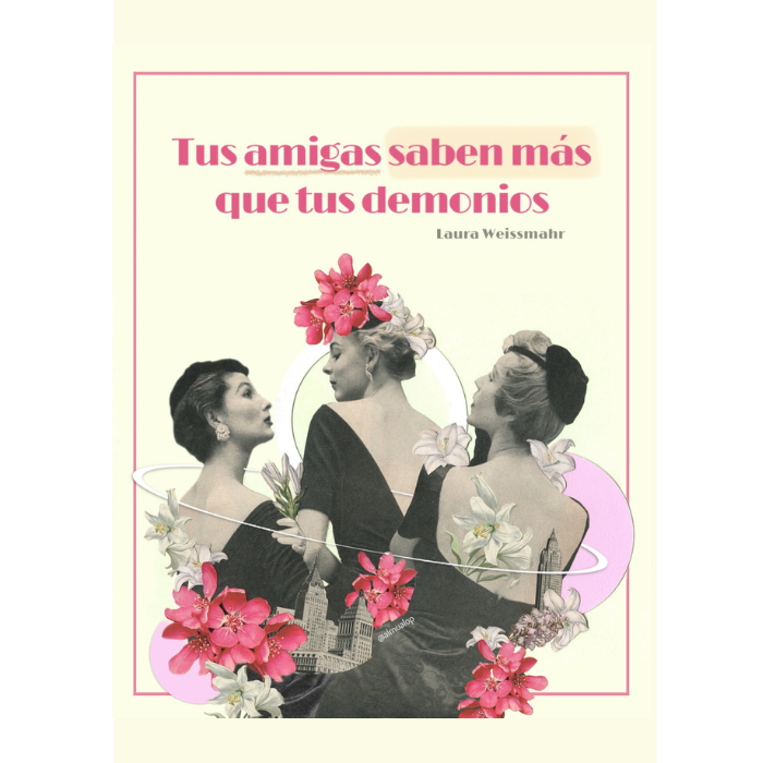 Tus amigas saben más que tus demonios