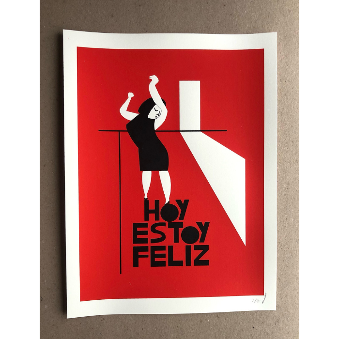 Hoy estoy feliz (Serigrafía)